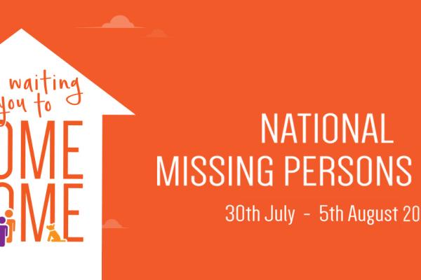 National Missing Persons Week 2017 - Still waiting for you to come home